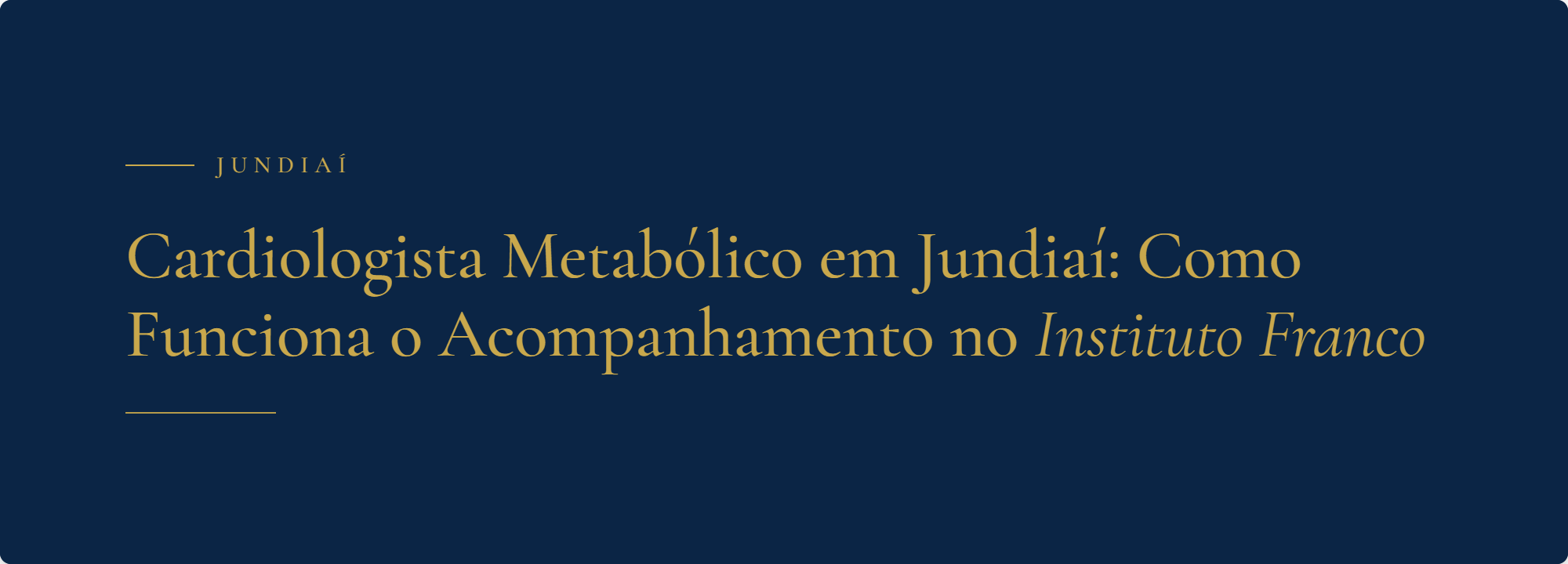 Capa do artigo sobre acompanhamento cardiometabólico em Jundiaí, Instituto Franco